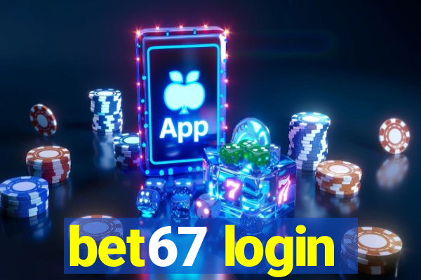 bet67 login